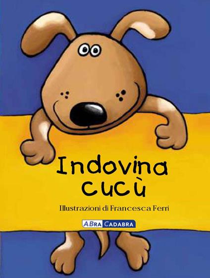 Indovina Cucù - Francesca Ferri - copertina