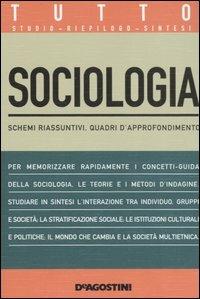 Tutto sociologia. Schemi riassuntivi, quadri d'approfondimento - Lucia De Martis - copertina