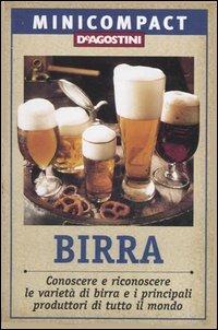 Birra. Conoscere e riconoscere le varietà di birra e i principali produttori di tutto il mondo - copertina