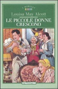 Le piccole donne crescono - Louisa May Alcott - copertina