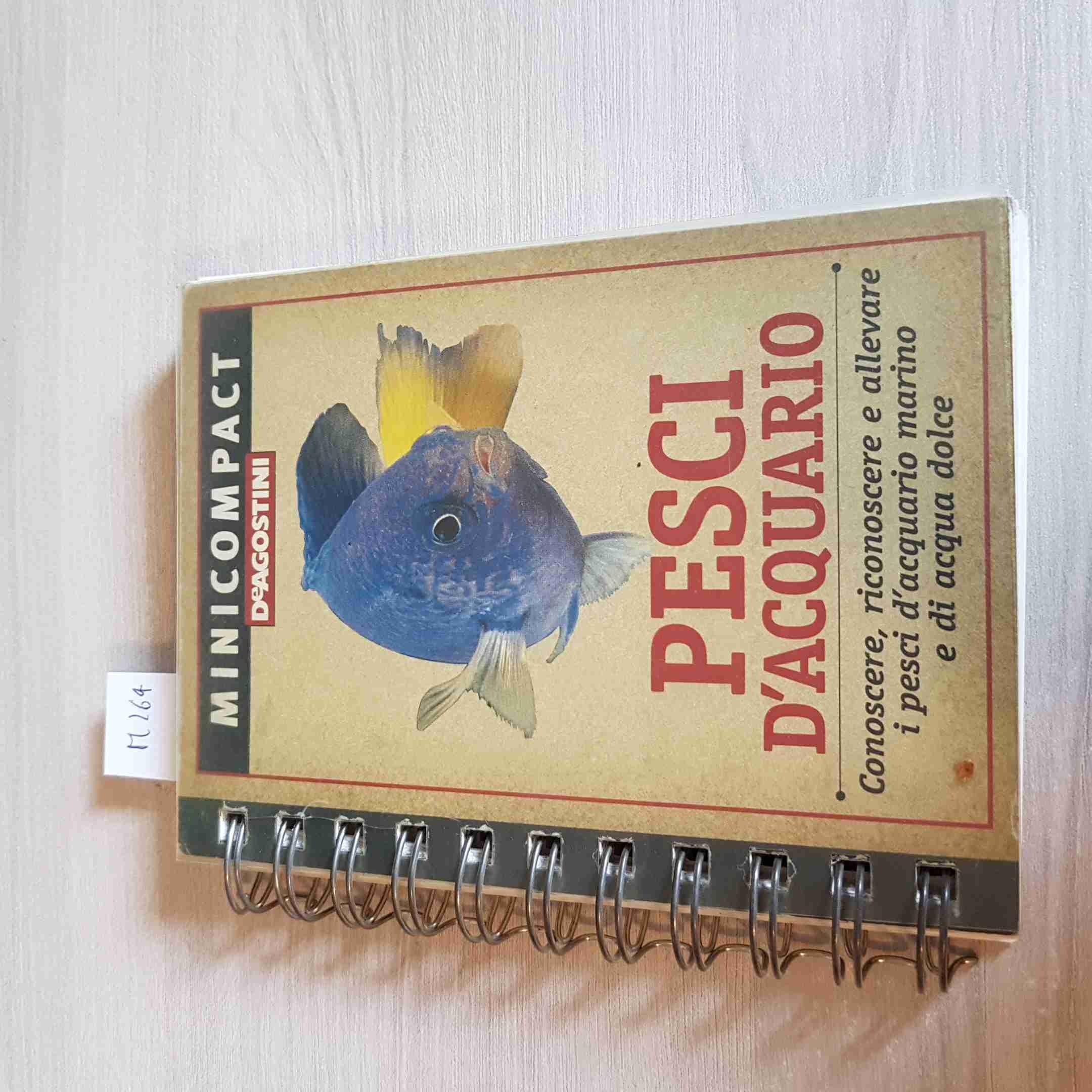 Pesci d'acquario. Conoscere, riconoscere e allevare i pesci d'acquario marino e di acqua dolce