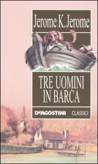 Tre uomini in barca - Jerome K. Jerome - copertina