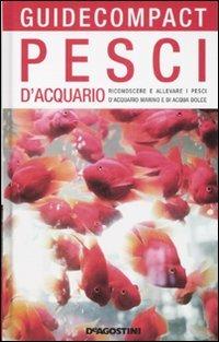 Pesci d'acquario. Riconoscere e allevare i pesci d'acquario marino e di acqua dolce - Mauro Mariani - copertina