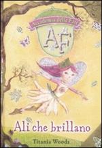 Ali che brillano. L'accademia delle fate. Vol. 1