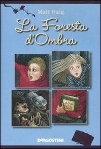 La foresta d'ombra - Matt Haig - copertina