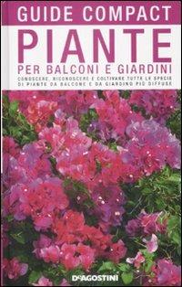 Piante per balconi e giardini. Conoscere, riconoscere e coltivare tutte le specie di piante da balcone e da giardino più diffuse - M. Teresa Della Beffa - copertina
