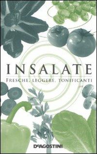 Insalate. Fresche, leggere, tonificanti - copertina