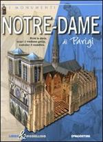 Notre-Dame di Parigi. Libro & modellino. Ediz. illustrata