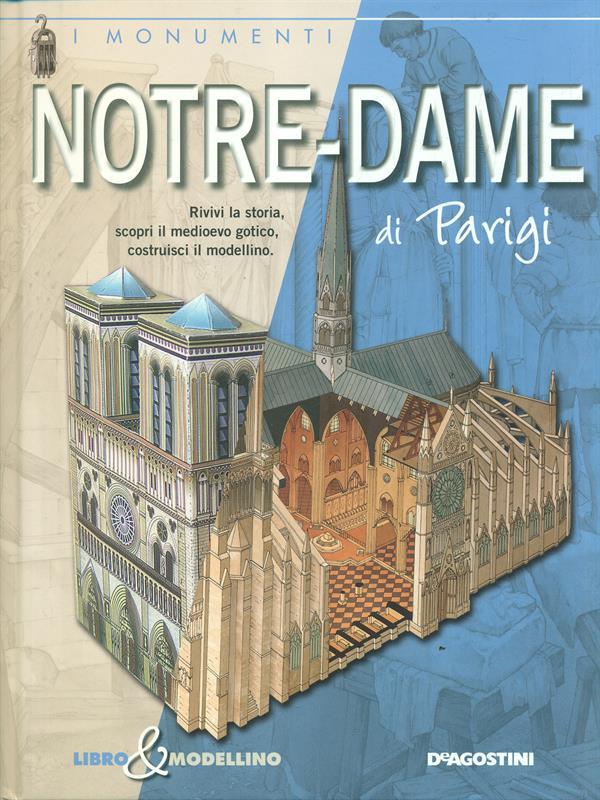 Notre-Dame di Parigi. Libro & modellino. Ediz. illustrata