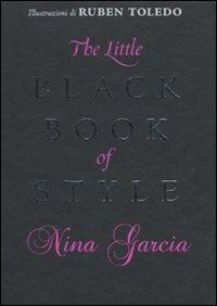 The little black book of style. Ediz. italiana - Nina Garcia - copertina