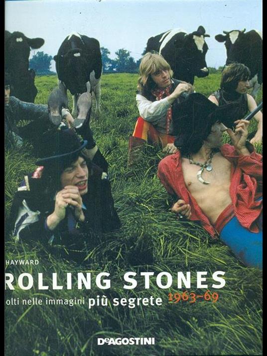 I Rolling Stones colti nelle immagini più segrete 1963-69. Ediz. illustrata - Mark Hayward,Mike Evans - copertina