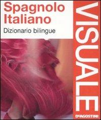 Spagnolo-italiano. Dizionario bilingue - copertina