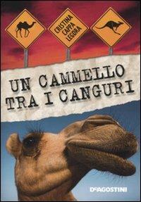 Un cammello tra i canguri - Cristina Cappa Legora - copertina