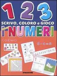 1 2 3 scrivo, coloro e gioco con i numeri - copertina