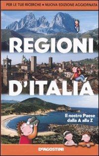 Regioni d'Italia. Il nostro Paese dalla A alla Z - copertina
