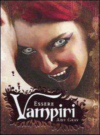 Essere vampiri - Amy Gray - copertina