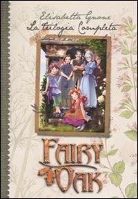 La trilogia completa. Fairy Oak - Elisabetta Gnone - copertina