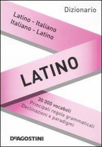 Dizionario latino. Latino-italiano, italiano-latino - 3