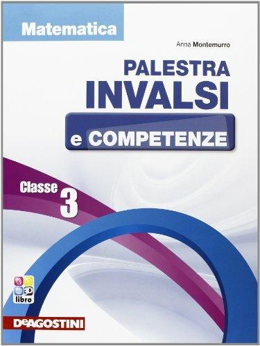 Palestra INVALSI. Matematica. Per la 3ª classe elementare - Anna Montemurro - copertina