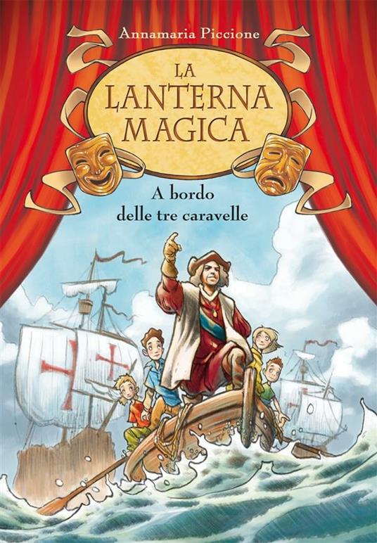 A bordo delle tre caravelle - Annamaria Piccione,Matteo Piana - ebook