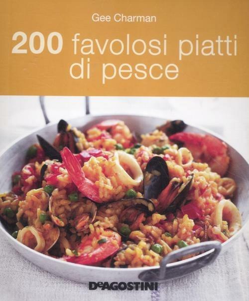 200 favolosi piatti di pesce - Gee Charman - copertina
