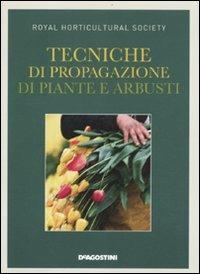 Tecniche di propagazione di piante e arbusti - copertina
