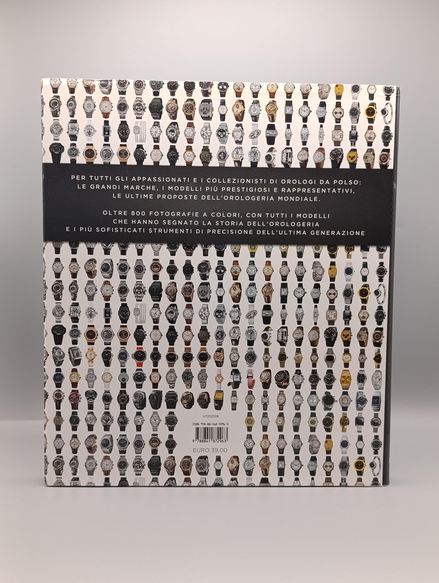 Orologi da polso. Tutti gli esemplari che fanno la storia. Ediz. illustrata