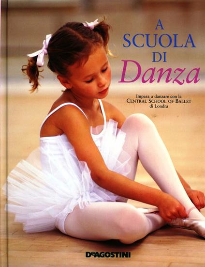 A scuola di danza. Ediz. illustrata - copertina