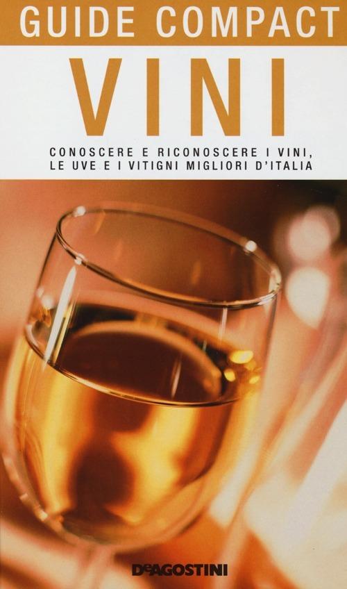 Vini. Conoscere e riconoscere i vini, le uve e i vitigni migliori d'Italia - copertina