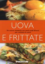 Uova e frittate. Ediz. illustrata