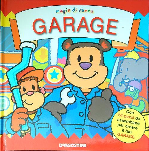 Garage. Magie di carta. Ediz. illustrata