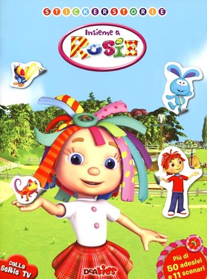 Insieme a Rosie. Con adesivi - Tea Orsi - copertina