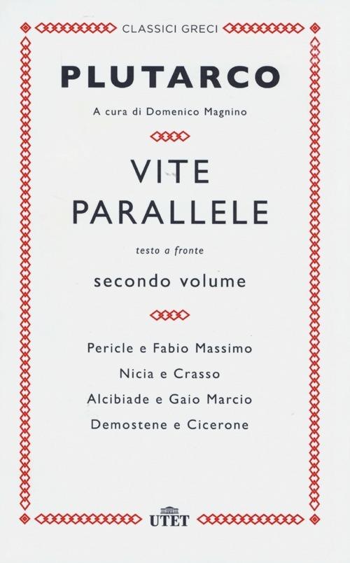 Vite parallele. Testo greco a fronte. Vol. 2 - Plutarco - copertina