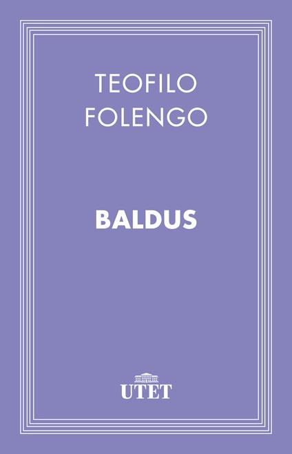 Baldus - Teofilo Folengo,Mario Chiesa - ebook