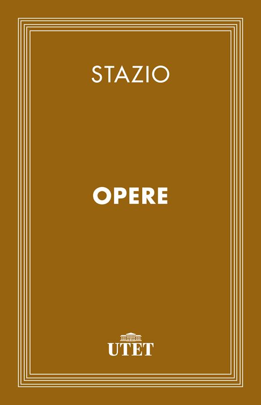 Opere - Publio P. Stazio - ebook