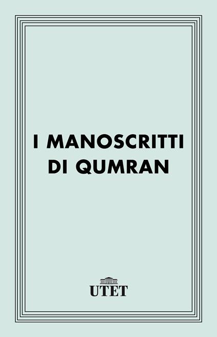 I manoscritti di Qumran - Luigi Moraldi - ebook