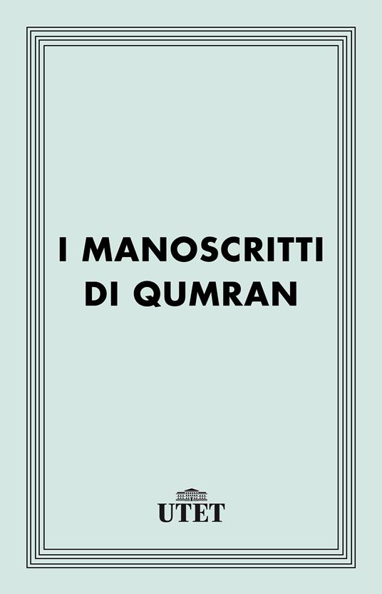 I manoscritti di Qumran - Luigi Moraldi - ebook
