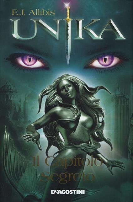 Unika. Il capitolo segreto - E. J. Allibis - copertina