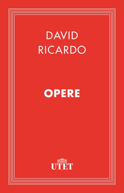 Opere - David Ricardo,Pier Luigi Porta - ebook