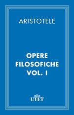 Opere filosofiche. Vol. 1