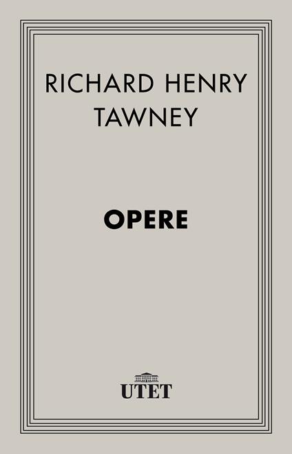 Opere - Richard Henry Tawney - ebook