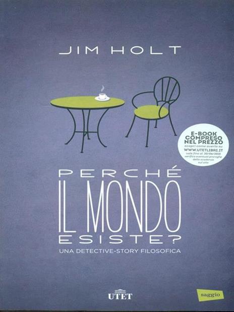 Perché il mondo esiste? Una detective-story filosofica - Jim Holt - 8