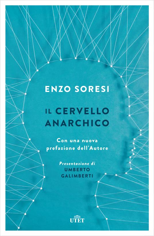 Il cervello anarchico - Enzo Soresi - ebook
