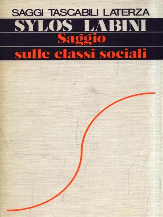 Saggio sulle classi sociali - Paolo Sylos Labini - 2