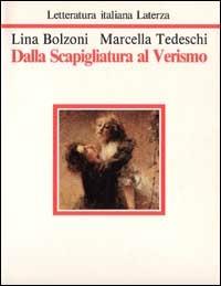 Dalla Scapigliatura al Verismo - Lina Bolzoni,Marcella Tedeschi - copertina