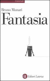 Fantasia. Invenzione, creatività e immaginazione nelle comunicazioni visive - Bruno Munari - copertina