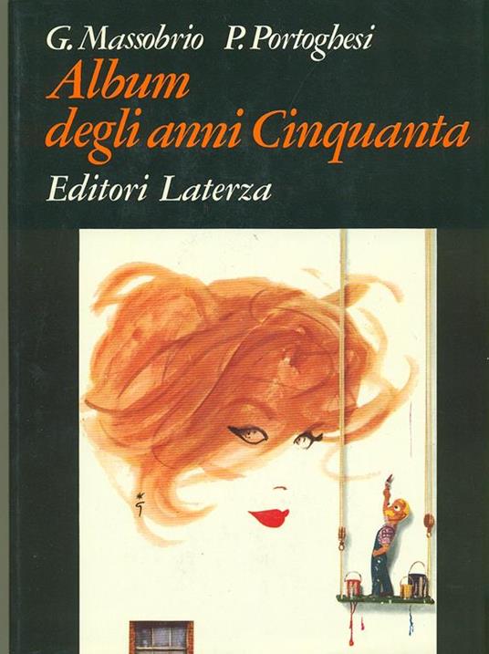 Album degli anni Cinquanta - Giovanna Massobrio,Paolo Portoghesi - copertina