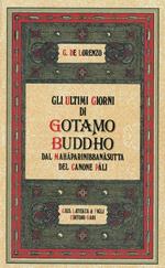 Gli ultimi giorni di Gotamo Buddho