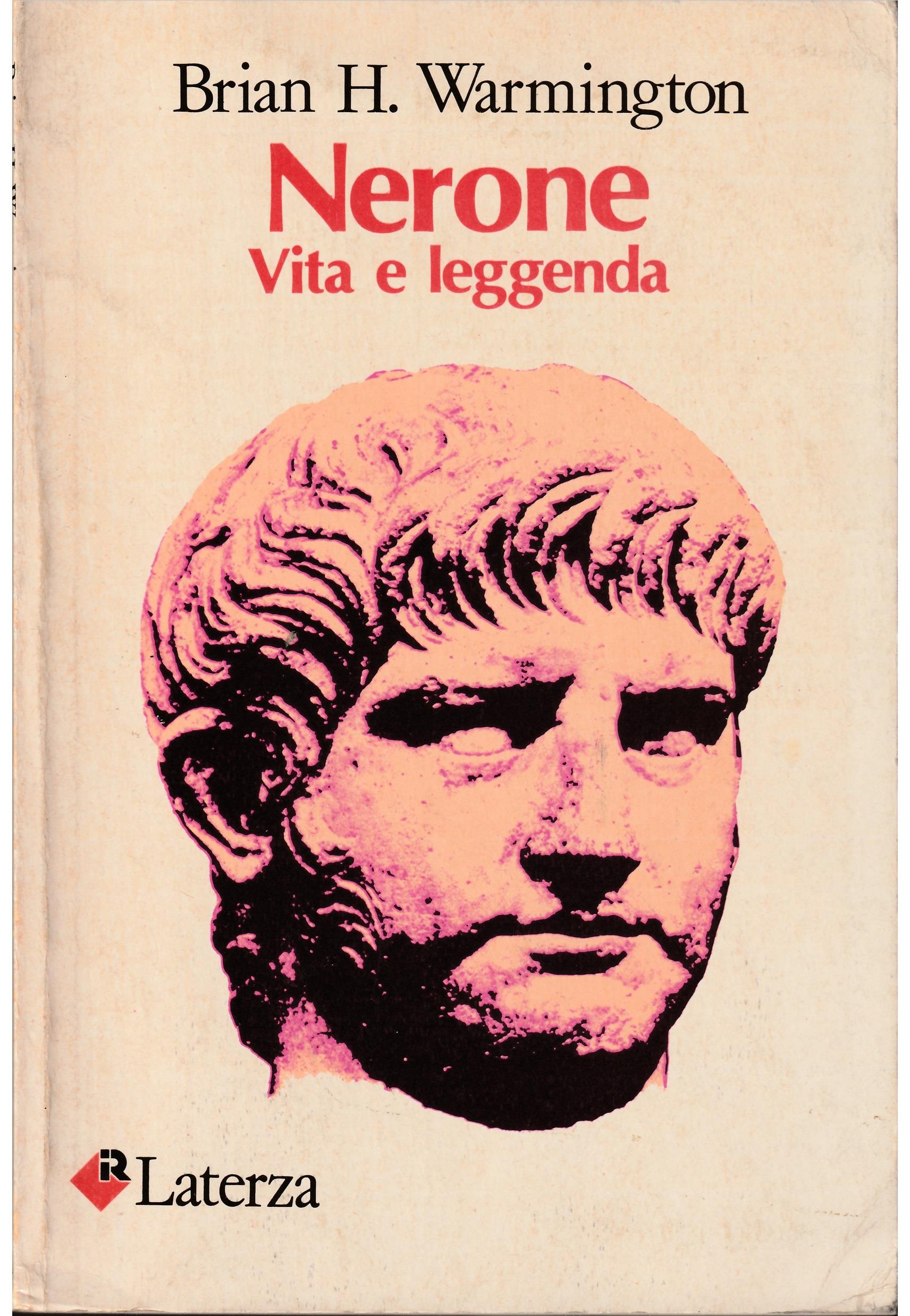 Nerone. Vita e leggenda