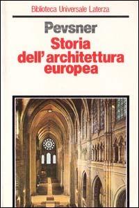Storia dell'architettura europea - Nikolaus Pevsner - copertina